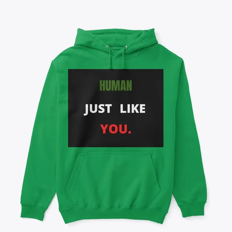 Human Just Like You