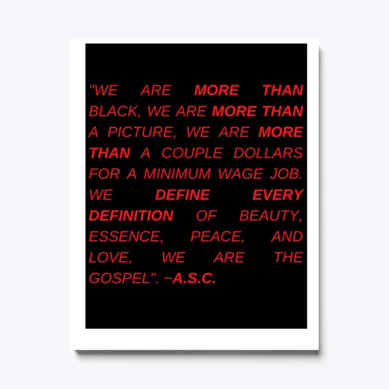 WE ARE MORE THAN BLACK Quote Design